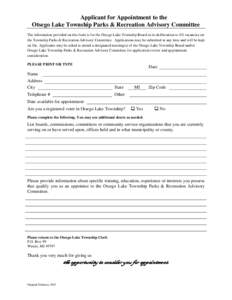 Applicant for Appointment to the Otsego Lake Township Parks & Recreation Advisory Committee The information provided on this form is for the Otsego Lake Township Board in its deliberation to fill vacancies on the Townshi