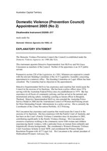 Australian Capital Territory  Domestic Violence (Prevention Council) Appointment[removed]No 2) Disallowable Instrument DI2005–217 made under the