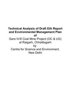 Technical Analysis of Draft EIA Report and Environmental Management Plan of Gare IV/6 Coal Mine Project (OC & UG) at Raigarh, Chhattisgarh by