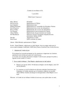 Comité de surveillance (CS) 7 avril 2010 Hôtel Listel, Vancouver Mayo Moran David Iverson