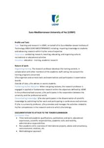 Euro-Mediterranean University of Fez (UEMF)  Profile and Task: Task: Teaching and research in UEMF, on behalf of its Euro-Mediterranean Institute of Technology (INSA EURO-MEDITERRANEE) including: imparting knowledge to s