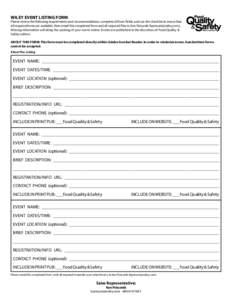 WILEY EVENT LISTING FORM  Please review the following requirements and recommendations, complete all form fields, and use the checklist to insure that all required items are available, then email this completed form and 