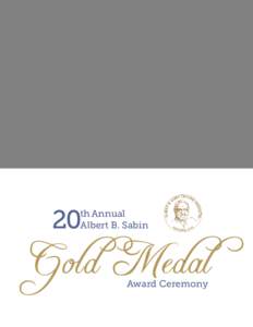 20  th Annual Albert B. Sabin  Gold Medal