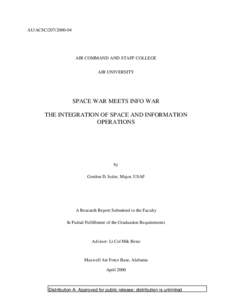 SPACE WAR MEETS INFO WAR THE INTEGRATION OF SPACE AND INFORMATION OPERATIONS