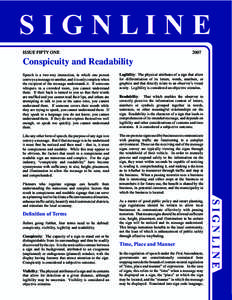 ISSUE FIFTY ONE										  2007 Conspicuity and Readability Speech is a two-way interaction, in which one person