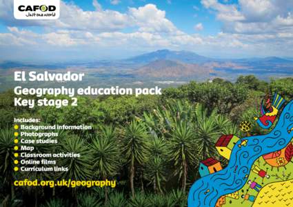 El Salvador Geography education pack Key stage 2 Includes: l Background information l Photographs