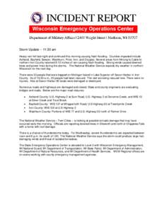 Storm Update – 11:30 am Heavy rain fell last night and continued this morning causing flash flooding. Counties impacted include Ashland, Bayfield, Sawyer, Washburn, Price, Iron, and Douglas. Several areas from Minong t