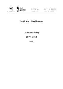 South Australian Museum  Collections Policy 2009 – 2014 PART 1