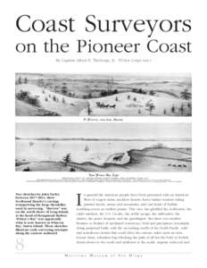 Coast Surveyors on the Pioneer Coast By Captain Albert E. Theberge, Jr. NOAA Corps (ret.) Two sketches by John Farley between[removed], show