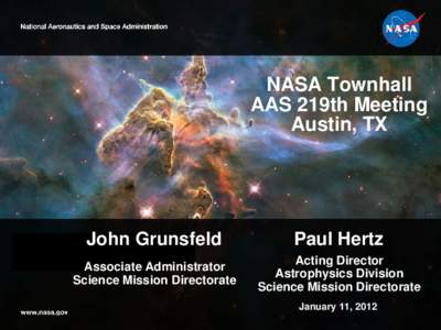 NASA Townhall AAS 219th Meeting Austin, TX John Grunsfeld