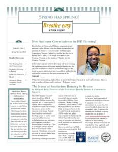 SPRING HAS SPRUNG!  New Assistant Commissioner in ISD Housing! Volume 6, Issue 2 Spring/Summer 2013
