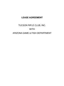 LEASE AGREEMENT  TUCSON RIFLE CLUB, INC. WITH ARIZONA GAME & FISH DEPARTMENT