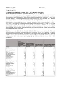 ENERGIAVIRASTOEnergimyndigheten TOISEN VALVONTAJAKSON (VUOSIEN 2010 – 2013) AIKANA KERTYNEET