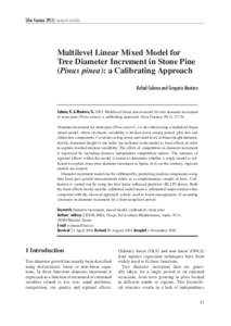 Silva Fennica[removed]research articles  Multilevel Linear Mixed Model for Tree Diameter Increment in Stone Pine (Pinus pinea): a Calibrating Approach Rafael Calama and Gregorio Montero