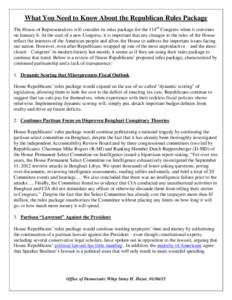 What You Need to Know About the Republican Rules Package The House of Representatives will consider its rules package for the 114th Congress when it convenes on January 6. At the start of a new Congress, it is important 