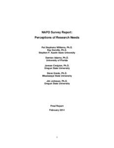 NAFO Survey Report: Perceptions of Research Needs Pat Stephens Williams, Ph.D. Ray Darville, Ph.D. Stephen F. Austin State University