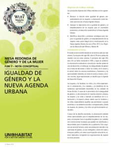 Objetivos de la Mesa redonda Los principales objetivos de la Mesa redonda son los siguientes: •	 Destacar la relación entre igualdad de género, empoderamiento de las mujeres y urbanización como motores positivos de 