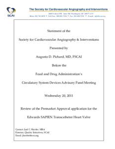 The Society for Cardiovascular Angiography and Interventions 2400 N Street NW, Suite 500, Washington, DC[removed]Main: [removed]  Toll Free: [removed]  Fax: [removed]  E-mail: [removed]