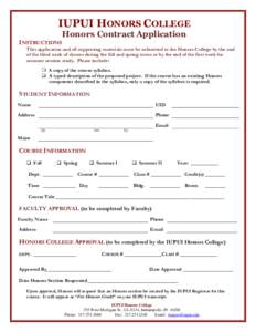 IUPUI HONORS COLLEGE Honors Contract Application INSTRUCTIONS  This application and all supporting materials must be submitted to the Honors College by the end
