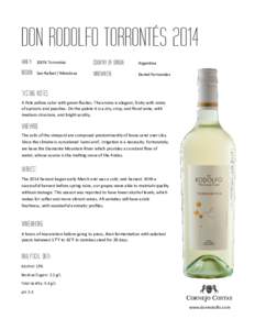 DON RODOLFO TORRONTÉS 2014 VARIETY: 100% Torrontés  COUNTRY OF ORIGIN: