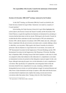 Advance version  The responsibility of the Security Council in the maintenance of international peace and security  Decision of 6 December[removed]4243rd meeting): statement by the President