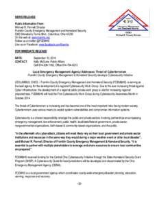 NEWS RELEASE Public Information From: Michael R. Pannell, Director Franklin County Emergency Management and Homeland Security 5300 Strawberry Farms Blvd., Columbus, Ohio[removed]On the web at: www.fcemhs.org