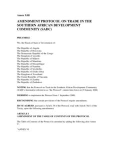 Annex XIII  AMENDMENT PROTOCOL ON TRADE IN THE SOUTHERN AFRICAN DEVELOPMENT COMMUNITY (SADC) PREAMBLE