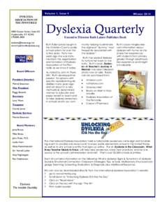 Special education / Linguistics / Reading / Dyslexia / Characteristics of dyslexia / International Dyslexia Association / Learning disability / Dyslexia support in the United Kingdom / Dyslexia research / Education / Developmental dyslexia / Educational psychology