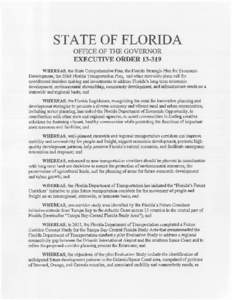STATE OF FLORIDA OFFICE OF THE GOVERNOR EXECUTIVE ORDERWHEREAS, the State Comprehensive Plan, the Florida Strategic Plan for Economic Development, the 2060 Florida Transportation Plan, and other statewide plans c