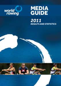 International Rowing Federation / Dorney Lake / World Rowing Junior Championships / Bosbaan / Coastal and offshore rowing / Sports / Rowing / World Rowing Championships
