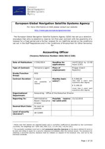 European Global Navigation Satellite Systems Agency For more information on GSA please consult our website: http://www.gsa.europa.eu/gsa/overview The European Global Navigation Satellite Systems Agency (GSA) has set up a