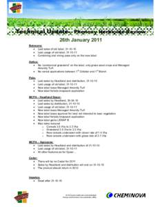 Technical Update – Phenoxy Herbicide Review 26th January 2011 Butoxone: • Last sales of old label,  • Last usage of old label,  • Combining and vining peas only on the new label