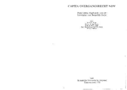 CAPITA OVERGANGSRECHT NBW Preadviezen, uitgebracht voor de Vereniging voor Burgerlijk Recht door Mr R.S. Meijer Mr A.I.M. van Mierlo