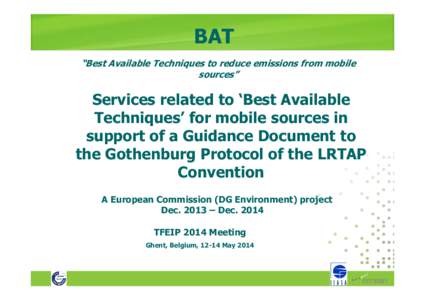 BAT “Best Available Techniques to reduce emissions from mobile sources” Services related to ‘Best Available Techniques’ for mobile sources in