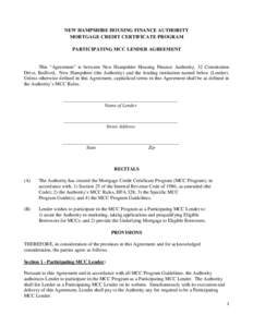 NEW HAMPSHIRE HOUSING FINANCE AUTHORITY MORTGAGE CREDIT CERTIFICATE PROGRAM PARTICIPATING MCC LENDER AGREEMENT This “Agreement