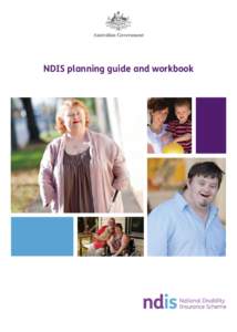 NDIS planning guide and workbook  ISBN[removed]7 © Copyright[removed]This publication, with the exception of logos, trade marks, third party material