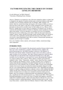 FACTORS INFLUENCING THE CHOICE OF COURSE LEVEL IN CHEMISTRY Carolin Hülsmann1 and Maik Walpuski1 University of Duisburg-Essen, Germany  1