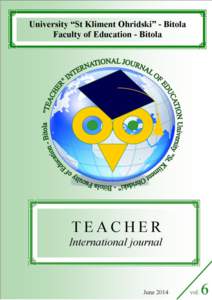 University “St. Kliment Ohridski“ Faculty of Education - Bitola TEACHER International journal