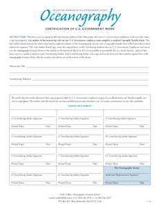 Oceanography THE OFFICIAL MAGAZINE OF THE OCEANOGR APHY SOCIETY CERTIFICATION OF U.S . GOVERNMENT WORK  INSTRUCTIONS: This form must be signed by all Contributing Authors of the Manuscript who were U.S. Government employ