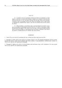 70  UNCITRAL Digest of Case Law on the United Nations Convention on the International Sale of Goods Article[removed]A period of time for acceptance fixed by the offeror in a telegram or a letter