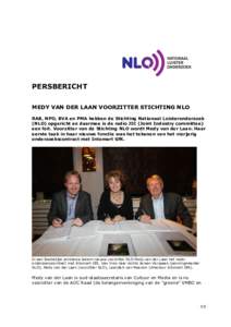 PERSBERICHT MEDY VAN DER LAAN VOORZITTER STICHTING NLO RAB, NPO, BVA en PMA hebben de Stichting Nationaal Luisteronderzoek (NLO) opgericht en daarmee is de radio JIC (Joint Industry committee) een feit. Voorzitter van de