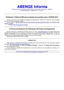 ABENGE Informa Órgão Informativo da Associação Brasileira de Educação em Engenharia – ABENGE www.abenge.org.br - Edição Nº Publicado o Edital do BNI para proposta de questões para o ENADE 2014