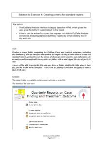 Solution to Exercise 4: Creating a menu for standard reports  Key points: •  The EpiData Analysis interface is largely based on HTML which gives the