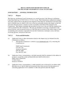 REGULATIONS FOR THE REVIEW ZONE OF THE DELAWARE AND RARITAN CANAL STATE PARK SUBCHAPTER 1 7:[removed]GENERAL INFORMATION