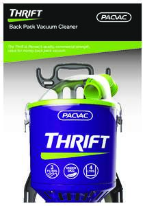 Back Pack Vacuum Cleaner The Thrift is Pacvac’s quality, commercial strength, value for money back pack vacuum. Back Pack Vacuum