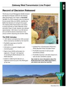 BLM  Gateway West Transmission Line Project Record of Decision Released The Bureau of Land Management (BLM) released