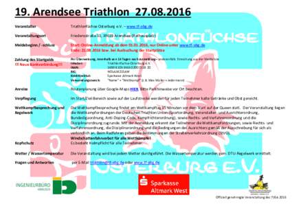 19. Arendsee TriathlonVeranstalter Triathlonfüchse Osterburg e.V. – www.tf-obg.de  Veranstaltungsort