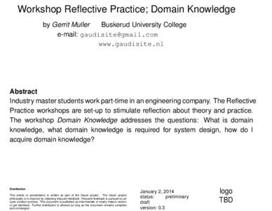 Workshop Reflective Practice; Domain Knowledge by Gerrit Muller Buskerud University College e-mail: [removed] www.gaudisite.nl