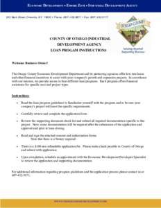 ECONOMIC DEVELOPMENT  EMPIRE ZONE  INDUSTRIAL DEVELOPMENT AGENCY 242 Main Street, Oneonta, NY 13820  Phone: ([removed]  Fax: ([removed]COUNTY OF OTSEGO INDUSTRIAL DEVELOPMENT AGENCY LOAN PROGAM INSTRUCTI