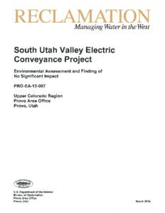 RECLAMÆION Mana ging Wat er in theWest South Utah Valley Electric Gonveyance Project Environmental Assessment and Finding of